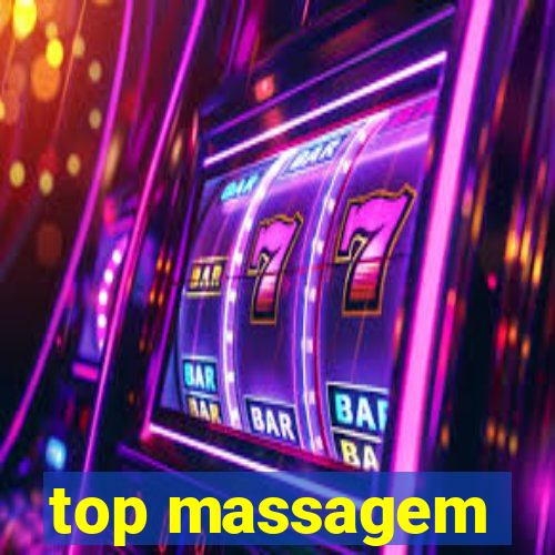 top massagem